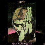 Sting - Spread A Little Happiness (7