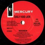 Ugly Kid Joe - Neighbor (7