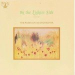 The Robin Davis Orchestra - On The Lighter Side Volume One (LP, Album)