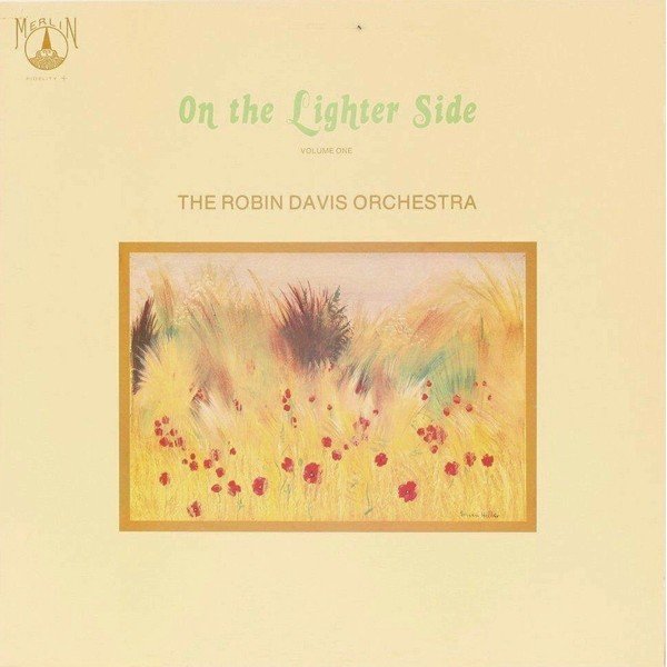 The Robin Davis Orchestra - On The Lighter Side Volume One (LP, Album)