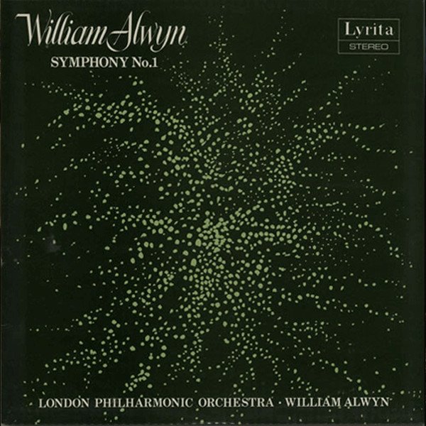 William Alwyn, London Philharmonic Orchestra* - Symphony No. 1 (LP)