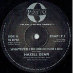 Hazell Dean - Whatever I Do (Wherever I Go) (12