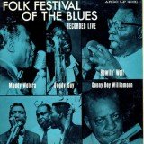 Muddy Waters, Buddy Guy, Howlin' Wolf, Sonny Boy Williamson (2) - Folk Festival Of The Blues (LP, Album)