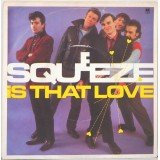 Squeeze (2) - Is That Love (7
