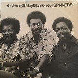 Spinners - Yesterday, Today & Tomorrow (LP, Album)
