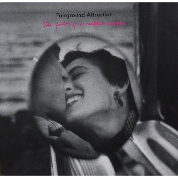 Fairground Attraction - The First Of A Million Kisses (LP, Album)