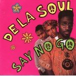 De La Soul - Say No Go (7