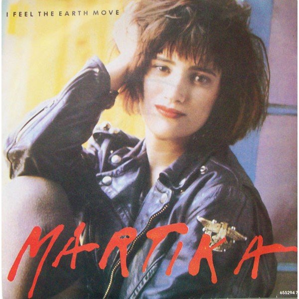 Martika - I Feel The Earth Move (7