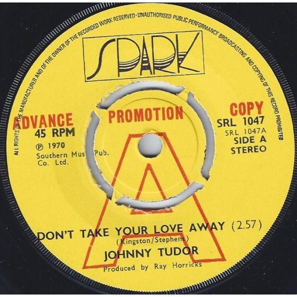 Johnny Tudor - Don't Take Your Love Away (7