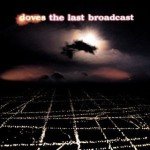 Doves - The Last Broadcast (2xLP, Album, Ltd, Num, RE, Ora)