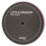 Little Dragon - Pink Cloud (12