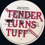 Mikael Rickfors - Tender Turns Tuff (LP, Album)