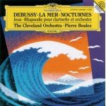 Debussy* / The Cleveland Orchestra â€¢ Pierre Boulez - La Mer â€¢ Nocturnes â€¢ Jeux â€¢ Rhapsodie Pour Clarinette Et Orchestre (CD, Album)