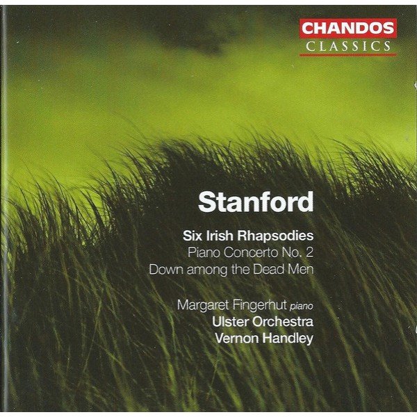 Stanford*, Margaret Fingerhut, Ulster Orchestra, Vernon Handley - Six Irish Rhapsodies | Piano Concerto No. 2 | Down Among The Dead Men (2xCD, Comp, RM)