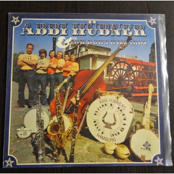 Abbi HÃ¼bner & His Low Down Wizards* - Abbi HÃ¼bner And His Low Down Wizards (LP, Album)