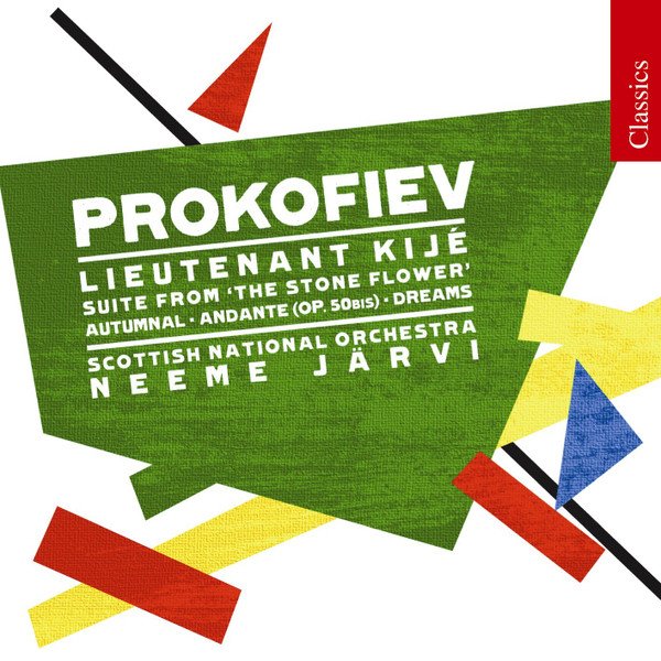 Prokofiev*, Royal Scottish National Orchestra, Neeme JÃ¤rvi - Lieutenant KijÃ© / Suite From The Stone Flower / Autumnal / Andante (Op. 50BIS) / Dreams (CD, Comp, RM)