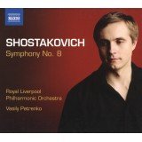 Shostakovich* - Royal Liverpool Philharmonic Orchestra, Vasily Petrenko - Symphony No. 8 (CD, Album)