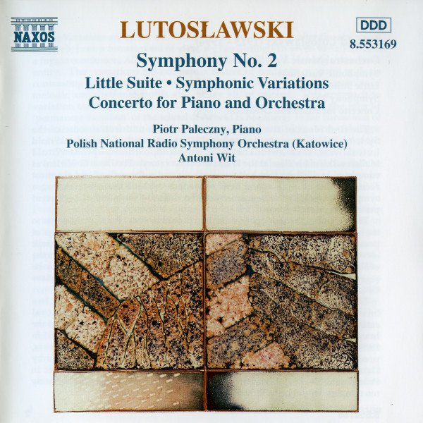 LutosÅ‚awski*, Piotr Paleczny, Polish National Radio Symphony Orchestra (Katowice)*, Antoni Wit - Symphony No. 2 (Little Suite â€¢ Symphonic Variations / Concerto For Piano And Orchestra) (CD, Album)