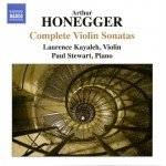 Arthur Honegger â€“ Laurence Kayaleh, Paul Stewart (12) - Complete Violin Sonatas (CD, Album)