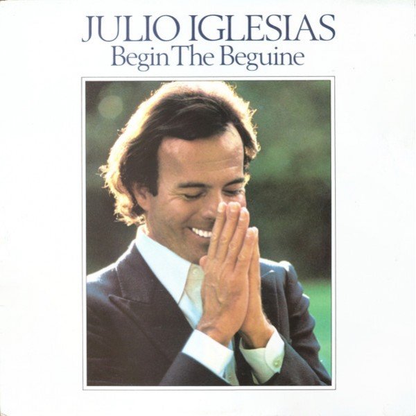 Julio Iglesias - Begin The Beguine (LP, Comp)