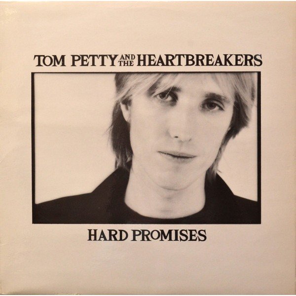 Tom Petty And The Heartbreakers - Hard Promises (LP, Album)