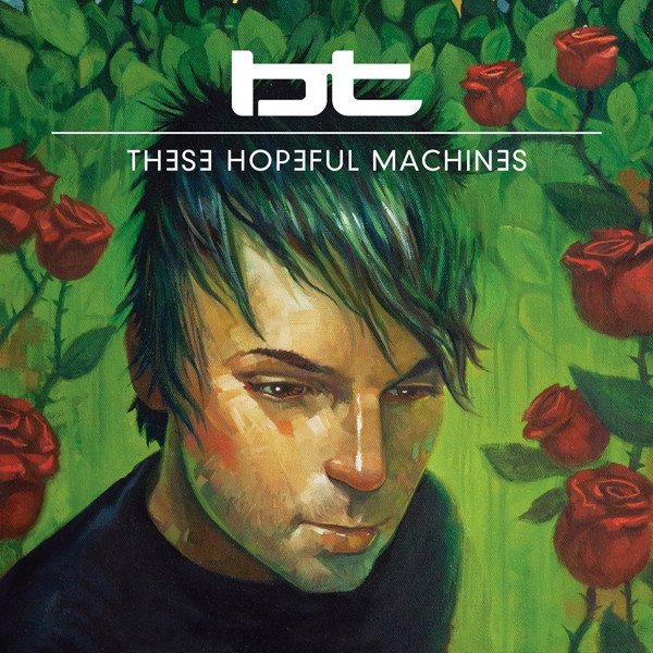 BT - These Hopeful Machines (2xCD, Album)