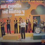 Nat Gonella And Ted Easton's Jazzband - The Music Goes 'Round And 'Round (LP)