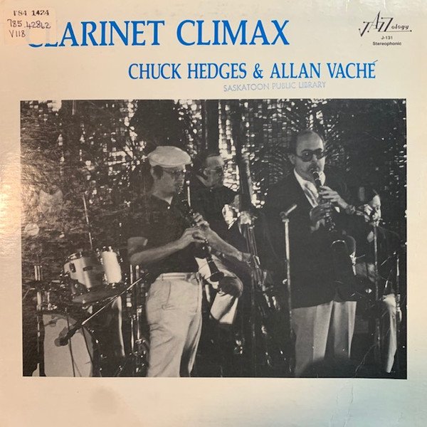 Chuck Hedges And Allan VachÃ© - Clarinet Climax (LP, Album)