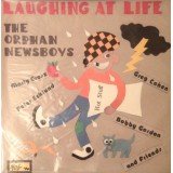 The Orphan Newsboys - Laughing At Life (LP, Album)