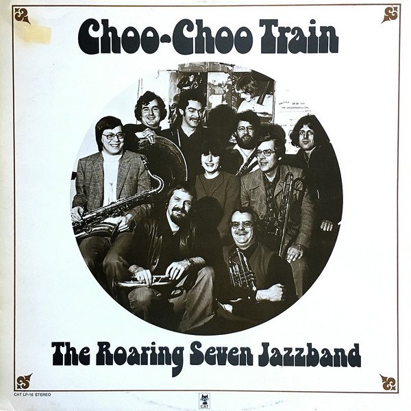 The Roaring Seven Jazzband - Choo-Choo Train  (LP)