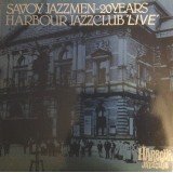 Savoy Jazzmen - Harbour Jazzclub 'Live' - Savoy Jazzmen ~ 20 Years (LP)