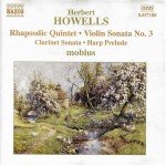 Herbert Howells, Mobius (7) - Rhapsodic Quintet, Violin Sonata No.3, Clarinet Sonata, Harp Prelude (CD, Album)