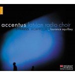 Accentus*, Latvian Radio Choir _ Laurence Equilbey - Strauss A Cappella (CD, Album)