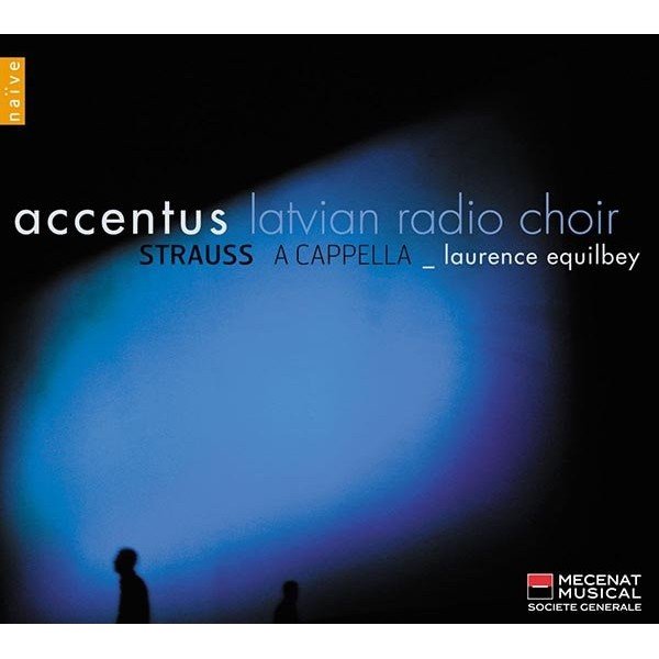 Accentus*, Latvian Radio Choir _ Laurence Equilbey - Strauss A Cappella (CD, Album)