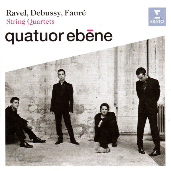 Ravel*, Debussy*, FaurÃ©*, Quatuor EbÃ¨ne - String Quartets (CD, Album, RE)