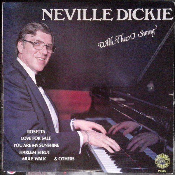 Neville Dickie - With Thee I Swing (LP)