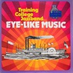 Training College Jazzband* - Eye-Like Music (LP, Album, Ste)