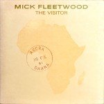 Mick Fleetwood - The Visitor (LP, Album, Ind)