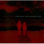 The White Stripes - Under Great White Northern Lights (CD, Album)