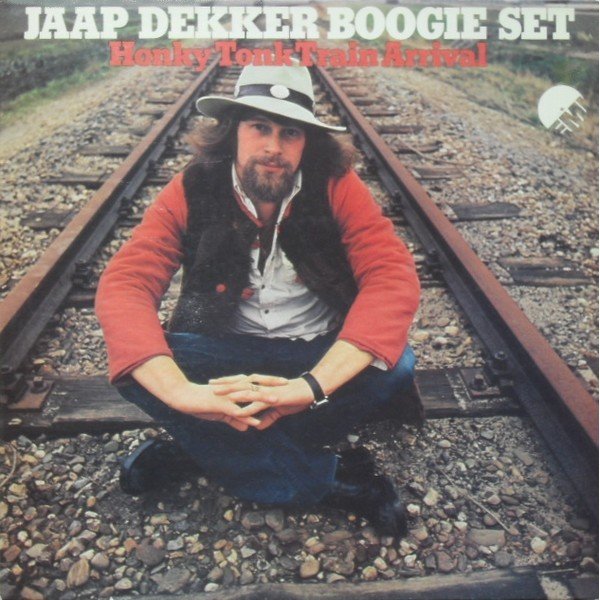 Jaap Dekker Boogie Set - Honky Tonk Train Arrival (LP, Album)