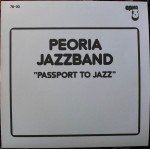 Peoria Jazzband - Passport To Jazz (LP, Album)