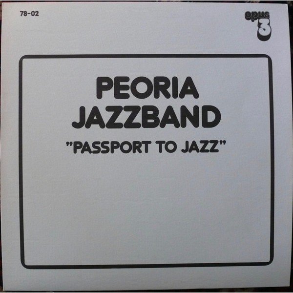 Peoria Jazzband - Passport To Jazz (LP, Album)