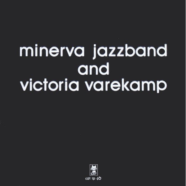 Minerva Jazzband And Victoria Varekamp - Minerva Jazzband And Victoria Varekamp (LP)