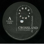 Crossland - Crossland / Idiot Boy (7