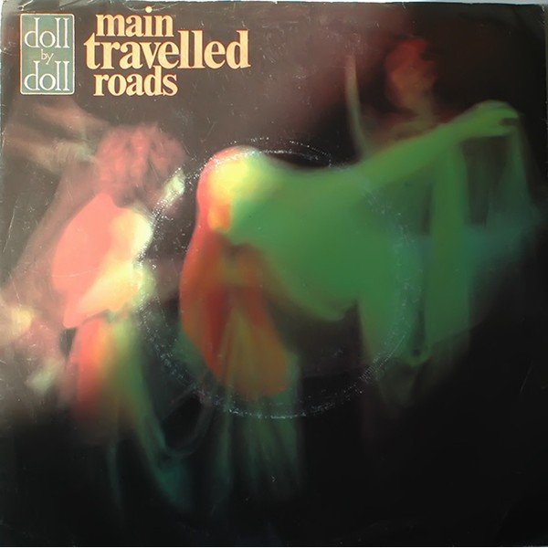 Doll By Doll - Main Travelled Roads (7