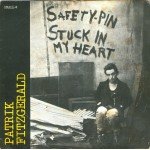 Patrik Fitzgerald - Safety-Pin Stuck In My Heart (7