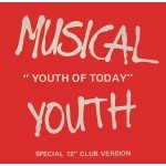 Musical Youth - Youth Of Today (12