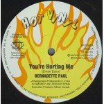 Bernadette Paul - You're Hurting Me / Jam Meh (12