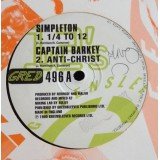 Simpleton & Captain Barkey - 1/4 To 12 / Anti-Christ (12