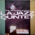 L.A. Jazz Quintet - Phil Upchurch Presents L. A. Jazz Quintet (LP, Album)